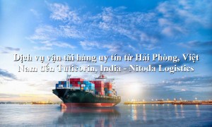 Dịch vụ vận tải hàng từ Hải Phòng, Việt Nam - Tuticorin, India