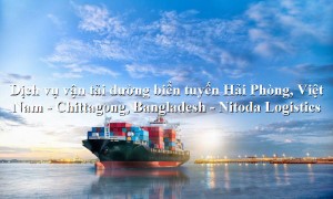 Dịch vụ vận tải hàng từ Hải Phòng, Việt Nam đến Chittagong, Bangladesh