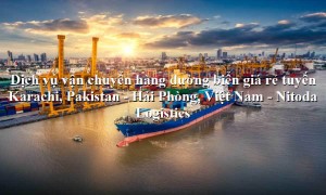 Dịch vụ vận tải hàng tuyến Karachi, Pakistan đến Hải Phòng, Việt Nam