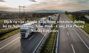 Dịch vụ vận tải từ Nghĩa Hưng, Nam Định - Cảng Hải Phòng