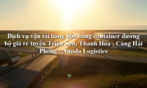 Dịch vụ vận tải từ Triệu Sơn, Thanh Hóa - Cảng Hải Phòng