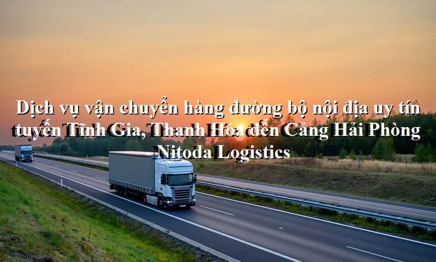 Dịch vụ vận tải từ Tĩnh Gia, Thanh Hóa - Cảng Hải Phòng