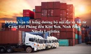 Dịch vụ vận tải từ Cảng Hải Phòng - Kim Sơn, Ninh Bình