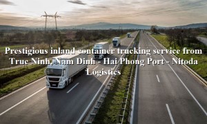 Container shipping service from Truc Ninh, Nam Dinh to Hai Phong Port