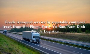 Cheap freight service Hai Phong Port - Vu Ban, Nam Dinh